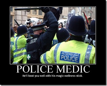 Police Medic - He'll beat you well with his magic wellness stick.